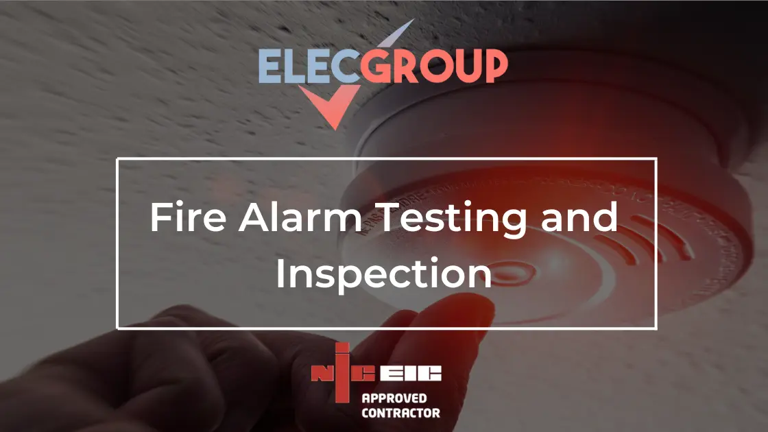 Fire Alarm Testing and Inspection